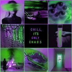 a collage of photos with the words chill, its only chaos in green and purple