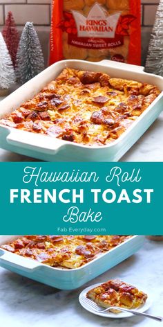 the hawaiian roll french toast bake is ready to be eaten and put in the oven