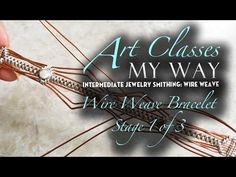 an advertisement for art classes in my way, featuring wire wrapped bracelets and beads