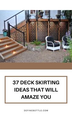 the steps leading up to a deck with text overlay that reads 37 deck skirting ideas that will amaze you