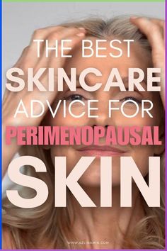 If you're going through perimenopause, here is some skincare advice for perimenopausal skin to help you manage the changes in your skin. Skincare For Redness, Business Casual For Men, Pharmacy Skincare, Best Skincare Brands, Casual For Men, Lip Care Tips, Skin Vitamins, Hydrating Skincare, Minimalist Skincare