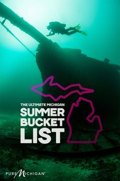 the ultimate michigan summer bucket list for scuba enthusiasts and their families, includes information about what to do