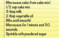 a recipe for cake mix on a piece of lined paper with the words microwave cake from cake mix 1 / 2 cup cake mix