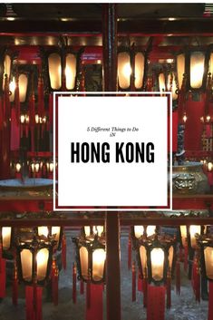 a sign that says 3 different things to do in hong kong with lanterns around it