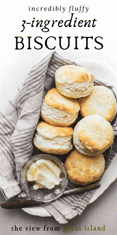 a plate with biscuits and butter on it that says incredibly fluffy ingredients biscuits the view from great island