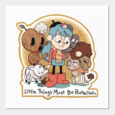 an image of a cartoon character surrounded by other characters and words that say, little things must be protected