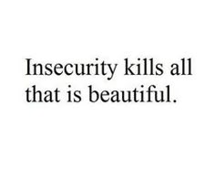 the words insecity kills all that is beautiful on a white background with black lettering