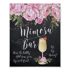 a chalkboard sign with pink roses on it and the words mimosa bar