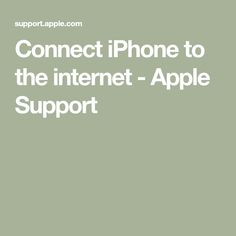 the text connect iphone to the internet - apple support