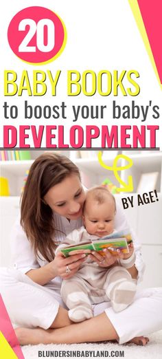 a woman holding a baby reading a book with the title 20 baby books to boots your baby's development