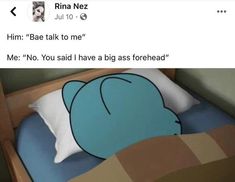 a bed with an elephant pillow on it and the caption reads, him bae talk to me me no you said i have a big bag for head