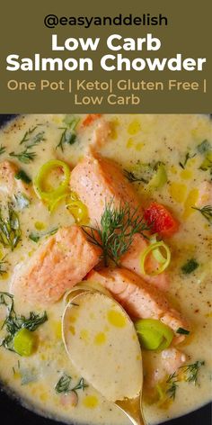 salmon chowder in a bowl with a spoon on the side and text overlay reads low carb salmon chowder one pot keto gluen free