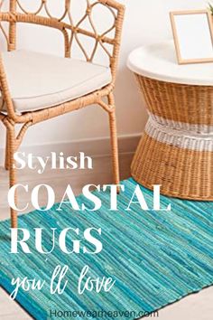 a chair and table with the words stylish coastal rugs you'll love