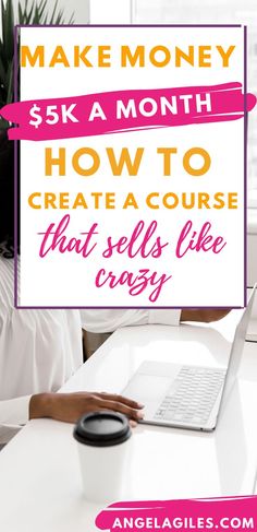 a woman sitting in front of a laptop computer with the words make money $ 5k a month how to create a course that sells & sell like crazy