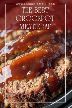 the best crockpot meatloaf recipe is made with ground beef and gravy