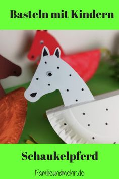 an image of a paper horse on a green background with the words basteln mit kindernn