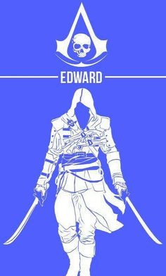 an image of a man with two swords in his hand and the words edward above him