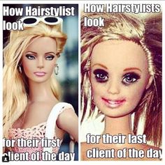 two barbie dolls side by side with caption that reads, how hairstylist looks look for their first client of the day