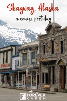 the alaska cruise port day with mountains in the background and text overlaying it