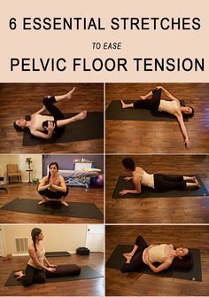 a woman doing yoga poses with the words 6 essential stretches to ease pelvic floor tension