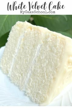 a slice of white velvet cake on a plate with the words, how to make white velvet cake