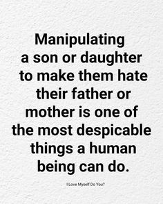 Daughter Doesnt Talk To Me, Father Hates Daughter, Hateful Mother Quotes, My Own Mother Hates Me, Daughter Hates Mother, Estranged Son Quotes Psychology Facts, Estranged Parents, Narcissistic Parenting, Mind Games Quotes