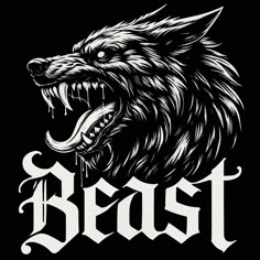 a black and white image of a wolf with the word beast in it's mouth