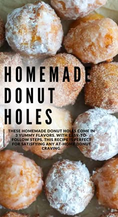 a bunch of doughnuts that are sitting on a sheet of paper with the words homemade donut holes