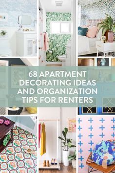 the words apartment decorating ideas and organization tips for renters on top of pictures