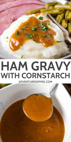 ham gravy with cornstarch and mashed potatoes is the perfect side dish