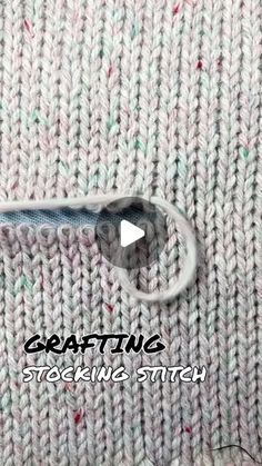 the video shows how to use knitting stitchs