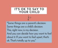 a pink background with text that says it's ok to say to your child