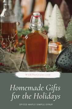 homemade gifts for the holidays spiced maple syrup