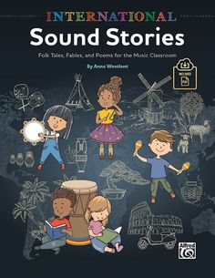 International Sound Stories
(Folk Tales, Fables, and Poems for the Music Classroom)
Anna Wentlent Music Manipulatives, Music Classroom Management, Music Camp, Elementary Music Lessons, Elementary Music Education, Elementary Music Teacher, Music Lesson Plans