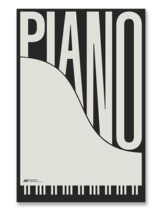 a black and white poster with the word piano on it's front end,