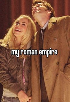 a man and woman standing next to each other with the caption my roman empire