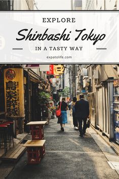 people walking down an alley way with the words explore shinbasi tokyo in a tasty way