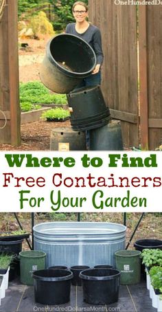 a woman holding a bucket full of plants with the words where to find free containers for your garden