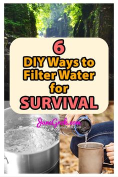 6 diy ways to filter water for survival in the outdoors and on the ground