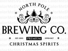 the north pole brewing co christmas spirits logo is shown in black and white on a white background