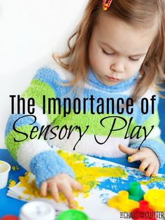 the importance of sensory play is important for children to learn how to use it