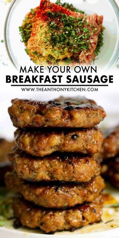 some food is stacked on top of each other with the words make your own breakfast sausage