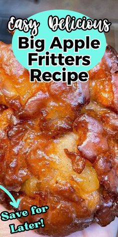 a close up of a person holding a piece of food with the words easy delicious big apple fritters recipe