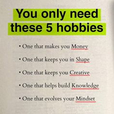 an open book with the words you only need these 5 hobbiess on it