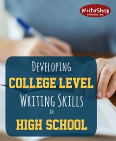 a person writing on a piece of paper with the words developing college level writing skills in high school