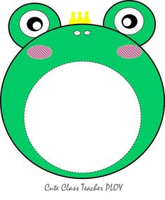 a green frog with eyes and a crown on it's head that says cut out class teacher ploy