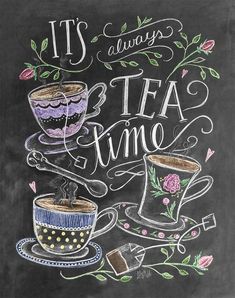 there is a chalkboard with some writing on it that says tea time and two cups of coffee