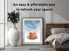 an easy and effortable way to refresh your space is with this print ad