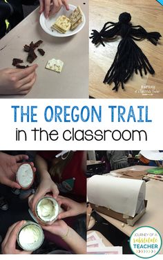 the oregon trail in the classroom is filled with activities to teach children about their history