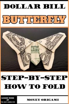 Cash Origami Butterfly: 12 Step Folding Directions Dollar Oragami Ideas Step By Step, Dollar Bill Origami Easy Step By Step, Folding Dollar Bills Easy Step By Step, Dollar Oragami, Oragami Money, Fold Dollar Bill, Easy Money Origami, Money Origami Tutorial, Money Folding